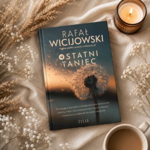 OSTATNI TANIEC - Rafał Wicijowski
