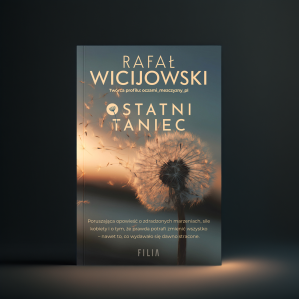 OSTATNI TANIEC - Rafał Wicijowski